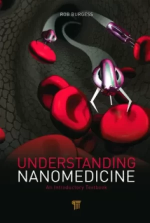 Image of Understanding NanomedicineAn Introductory Textbook