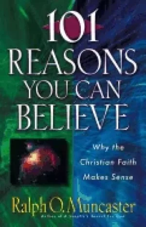 Image of 101 reasons you can believe why the christian faith makes sense