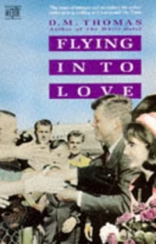 Image of Flying in to Love by D. M Thomas Book