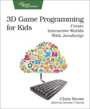 Image of 3D game programming for kids by Chris Strom