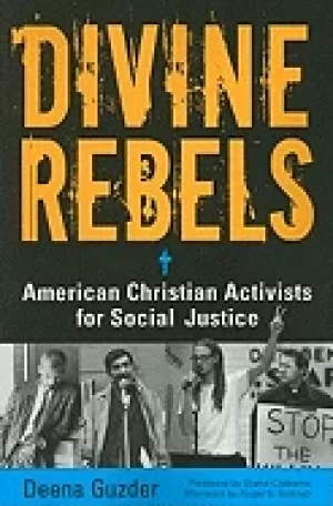 Image of divine rebels american christian activists for social justice