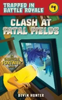 Image of Clash At Fatal Fields by Devin Hunter