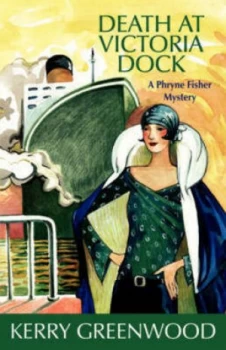 Image of Death at Victoria Dock by Kerry Greenwood Paperback
