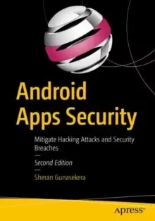 Image of Android Apps Security : Mitigate Hacking Attacks and Security Breaches