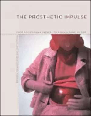 Image of prosthetic impulse from a posthuman present to a biocultural future