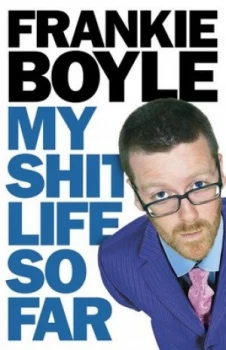 Image of My Shit Life so Far by Frankie Boyle Paperback
