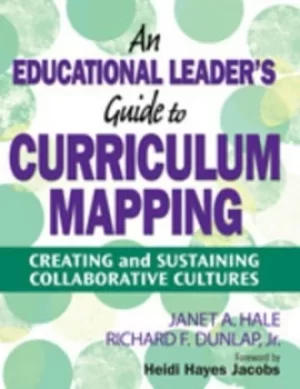 Image of An educational leaders guide to curriculum mapping by Janet A Hale
