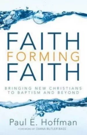Image of Faith forming faith by Paul E. Hoffman