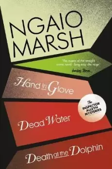 Image of Death at the Dolphin / Hand in Glove / Dead Water by Ngaio Marsh