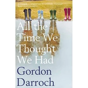 Image of All the Time We Thought We Had Paperback / softback 2018