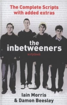 Image of The Inbetweeners Scriptbook by Iain Morris Hardback