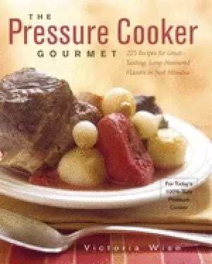 Image of pressure cooker gourmet 225 recipes for great tasting long simmered flavors