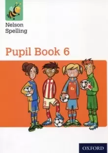 Image of Nelson Spelling Pupil Book 6 Year 6/P7
