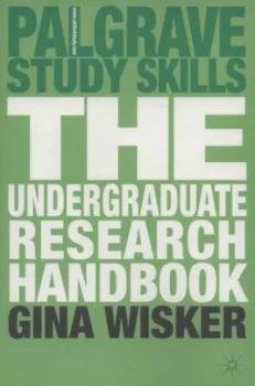 Image of The Undergraduate Research Handbook by Gina Wisker Paperback