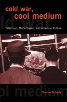 Image of Cold War Cool Medium by Thomas Doherty Paperback