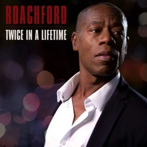 image of Twice in a Lifetime by Roachford CD Album