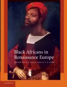 Image of Black Africans in Renaissance Europe
