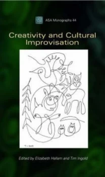 Image of Creativity and Cultural Improvisation by Elizabeth Hallam Paperback