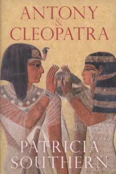Image of Antony and Cleopatra by Patricia Southern Paperback