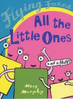 Image of All the Little Ones and a Half by Mary Murphy Paperback