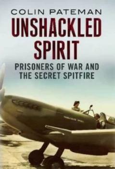 Image of Unshackled Spirit by Colin Pateman Hardback