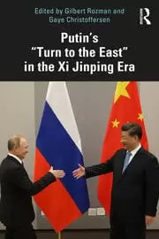 Image of Putin's “Turn to the Eastin the Xi Jinping Era