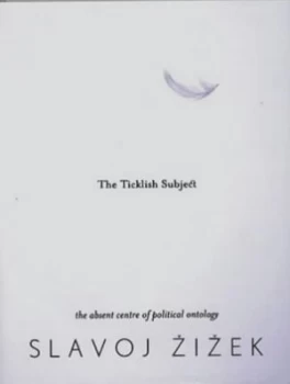 Image of The Ticklish Subject by Slavoj Zizek Paperback