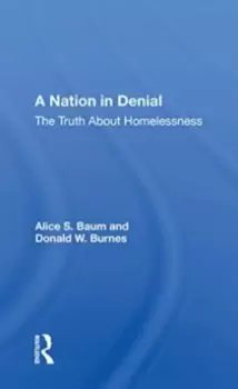 Image of A Nation in Denial : The Truth About Homelessness