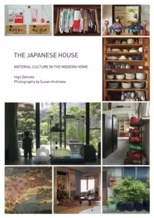 Image of The Japanese House : Material Culture in the Modern Home