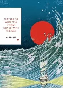 Image of The Sailor Who Fell from Grace With the Sea (Vintage Classics Japanese Series) : Yukio Mishima