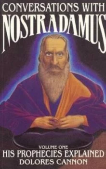 Image of Conversations with Nostradamus by Dolores Cannon Paperback