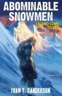 Image of abominable snowmen legend come to life