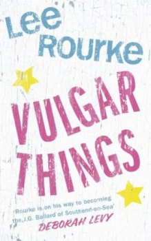 Image of Vulgar Things by Lee Rourke Book