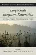 Image of large scale ecosystem restoration five case studies from the united states