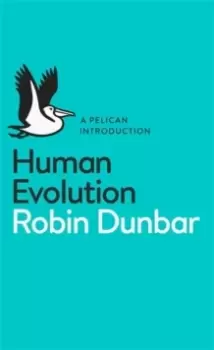 Image of Human Evolution : A Pelican Introduction