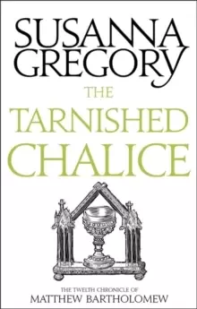 Image of The Tarnished Chalice : The Twelfth Chronicle of Matthew Bartholomew