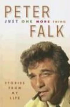 Image of Just One More Thing by Peter Falk Hardback