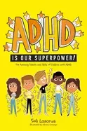 Image of adhd is our superpower the amazing talents and skills of children with adhd