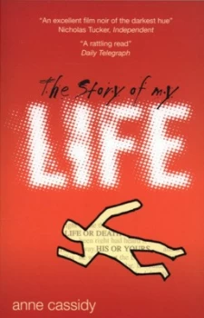 Image of The Story of My Life by Anne Cassidy Book