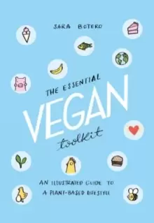 Image of The Essential Vegan Toolkit : An Illustrated Guide to a Plant Based Lifestyle