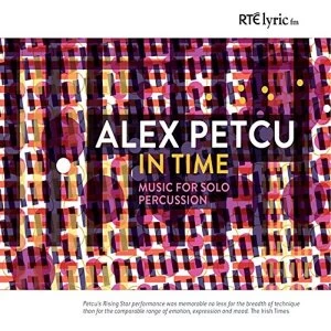 image of Alex Petcu - In Time - Music for Solo Percussion CD