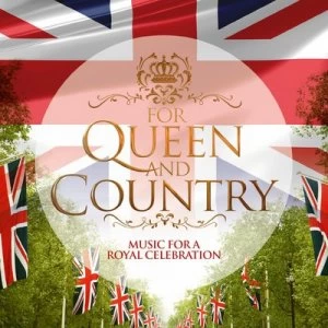 Image of For Queen & Country Music for a Royal Celebration by Jeremiah Clarke CD Album