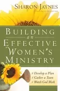 Image of building an effective womens ministry develop a plan gather a team watch go