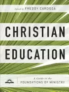 Image of christian education a guide to the foundations of ministry