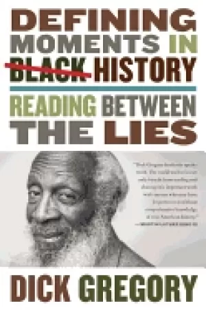 Image of defining moments in Black history reading between the lies