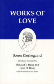 Image of Works of Love by Sren Kierkegaard Hardback