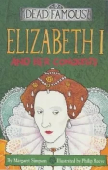 Image of Elizabeth I and Her Conquests by Margaret Simpson Paperback
