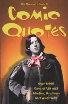 Image of The Mammoth Book of Comic Quotes by Geoff Tibballs Paperback