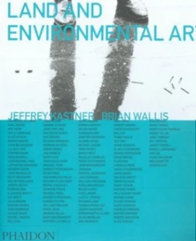 Image of Land and Environmental Art by Jeffrey Kastner Book