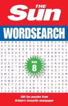 Image of The Sun Wordsearch Book 8 : 300 Fun Puzzles from Britain's Favourite Newspaper